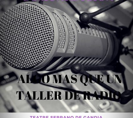Taller de Radio y Comunicación: ya te puedes inscribir para el nuevo curso 2019/20