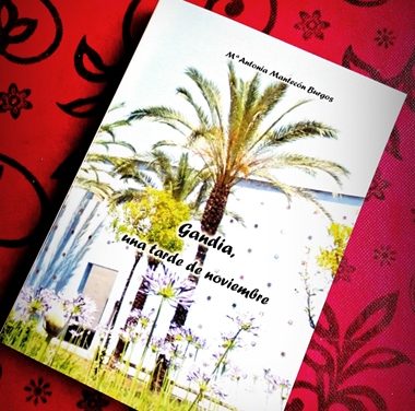 Gandia, una tarde de Noviembre – Libro de María Antonia Mantecón